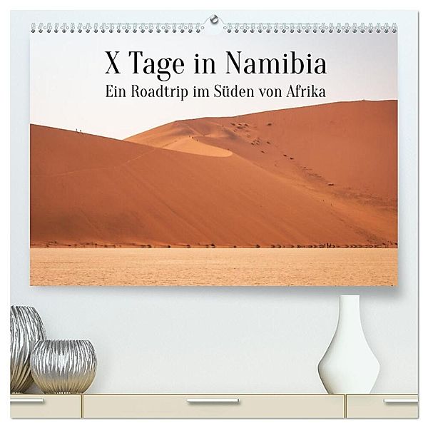 X Tage in Namibia - Ein Roadtrip im Süden von Afrika (hochwertiger Premium Wandkalender 2024 DIN A2 quer), Kunstdruck in Hochglanz, Inxtagenumdiewelt