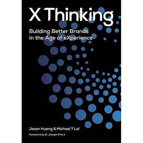 X Thinking / X Thinking Bd.1, Jason Huang, Michael Lai