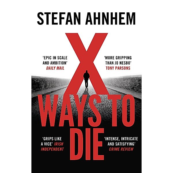 X Ways to Die, Stefan Ahnhem