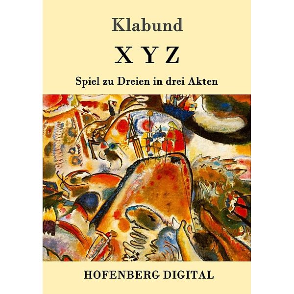 X Y Z, Klabund