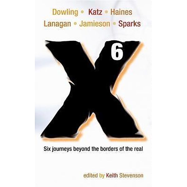 X6 / coeur de lion, Margo Lanagan, Paul Haines, Trent Jamieson