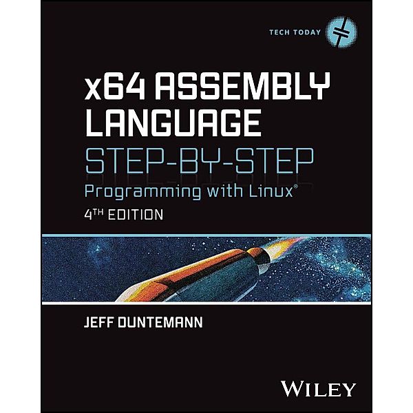 x64 Assembly Language Step-by-Step / Tech Today, Jeff Duntemann