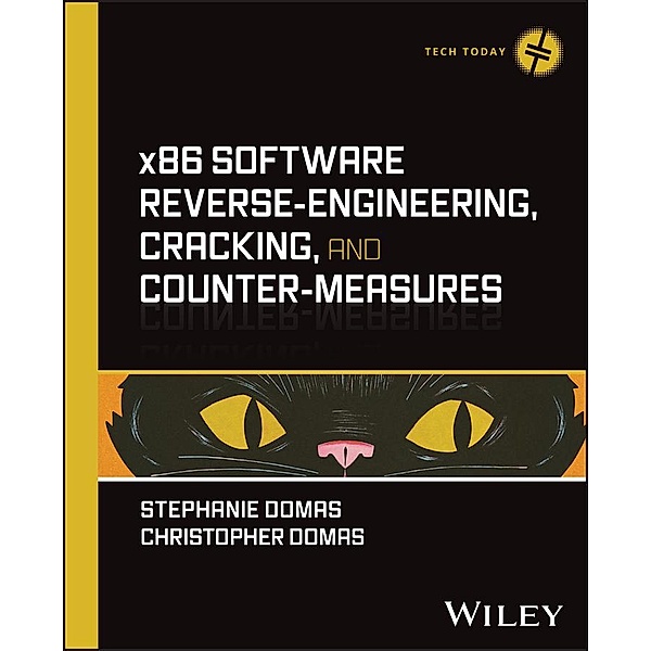 x86 Software Reverse-Engineering, Cracking, and Counter-Measures, Stephanie Domas, Christopher Domas