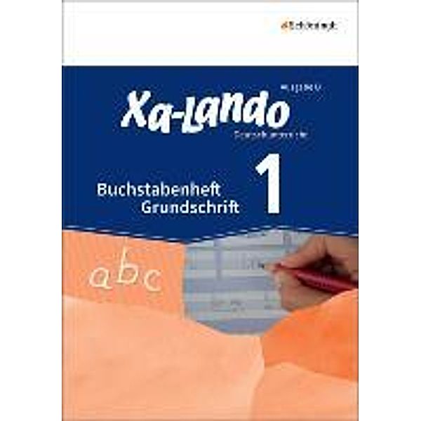 Xa-Lando, Deutsch- und Sachbuch, Ausgabe B: Buchstabenheft Grundschrift