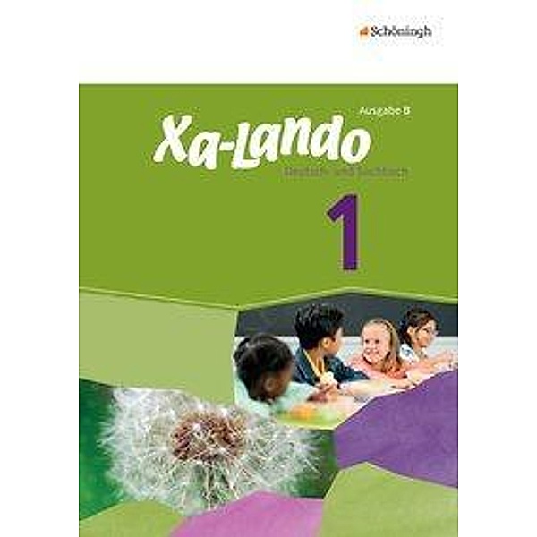 Xa-Lando, Deutsch- und Sachbuch, Ausgabe B: Bd.1 1. Schuljahr, Schülerband