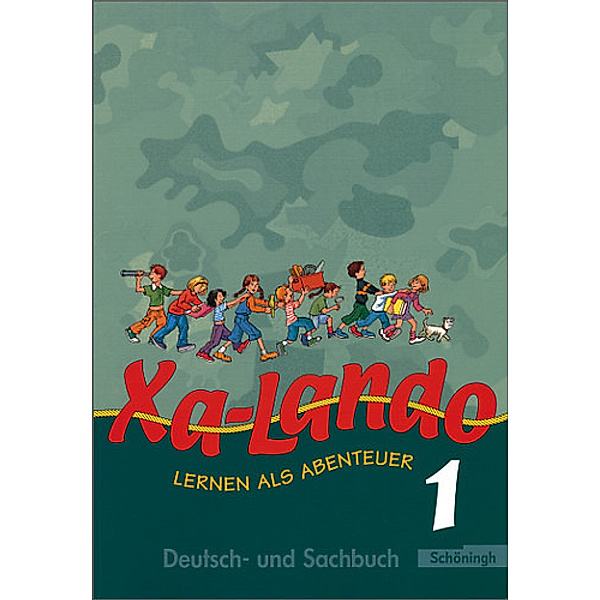 Xa-Lando, Lernen als Abenteuer, Neubearbeitung: Bd.1 1. Schuljahr, Schülerband