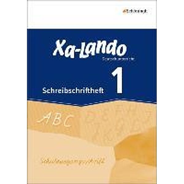 Xa-Lando, Zusatzmaterialien für alle Ausgaben: .1/2 1./2. Schuljahr, Schreibschriftheft in Schulausgangsschrift