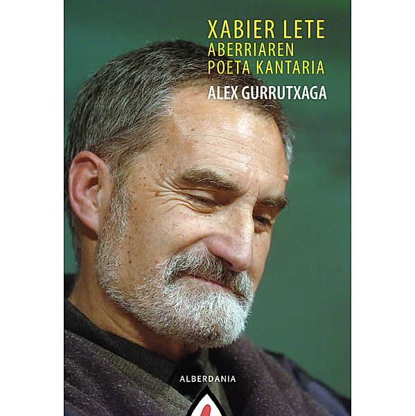 Xabier Lete: Aberriaren poeta kantaria, Alex Gurrutxaga