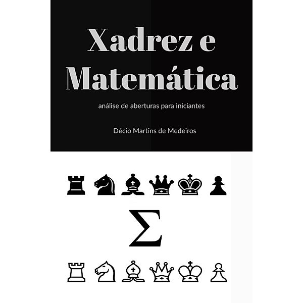 Xadrez e Matemática, Décio Martins de Medeiros