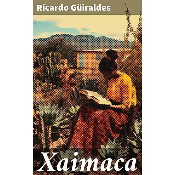 Xaimaca, Ricardo Güiraldes