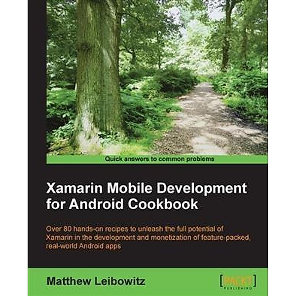 Xamarin Mobile Development for Android Cookbook, Matthew Leibowitz
