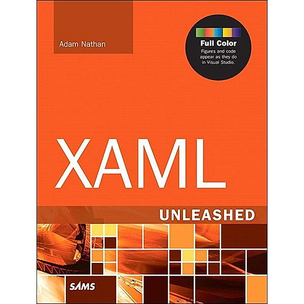 XAML Unleashed, Adam Nathan