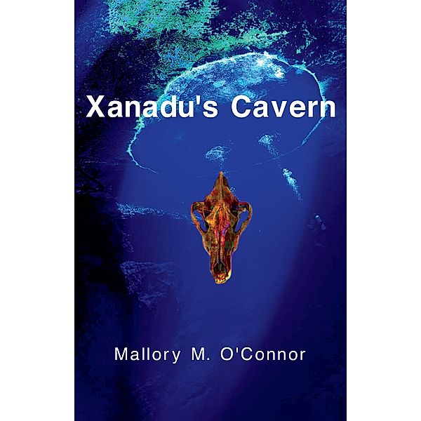 Xanadu's Cavern, Mallory M. O'Connor
