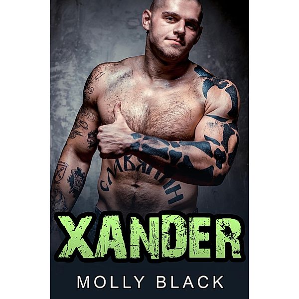 Xander (Grim Riders MC Series, #5) / Grim Riders MC Series, Molly Black