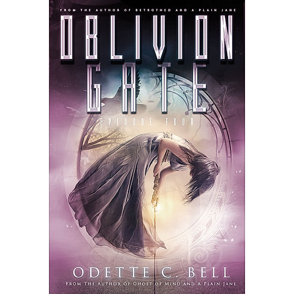 Xandia: Oblivion Gate Episode Four, Odette C. Bell