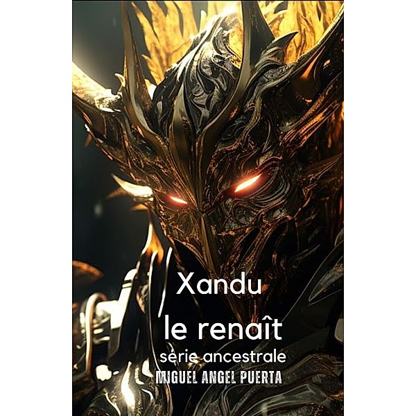 Xandu le renaît (4, #2) / 4, Miguel Angel Puerta