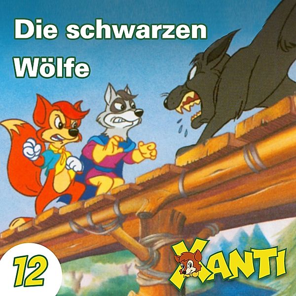 Xanti - 12 - Die schwarzen Wölfe, Joachim von Ulmann