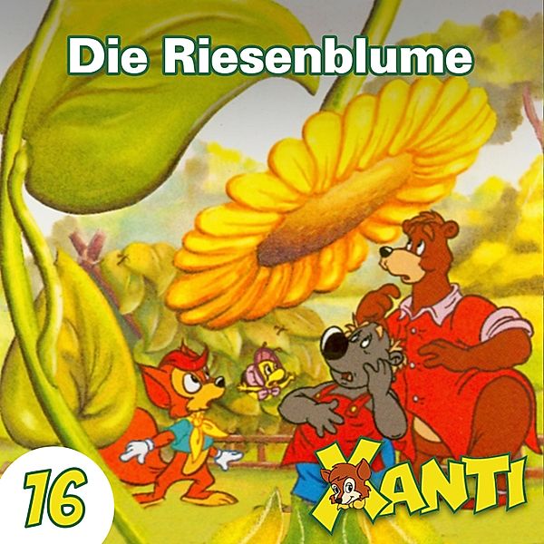 Xanti - 16 - Die Riesenblume, Joachim von Ulmann