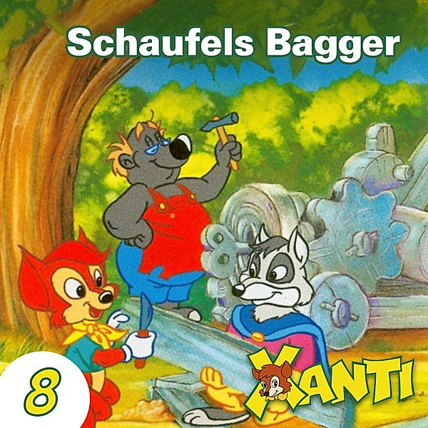 Xanti - 8 - Schaufels Bagger, Joachim von Ulmann