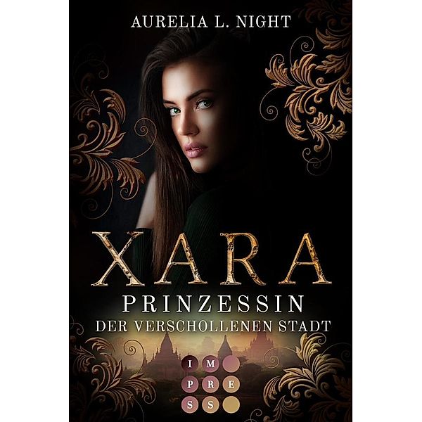 Xara. Prinzessin der verschollenen Stadt, Aurelia L. Night