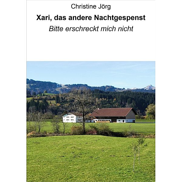 Xari, das andere Nachtgespenst, Christine Jörg