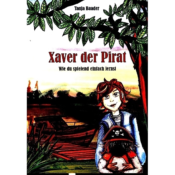 Xaver der Pirat, Tanja Baader