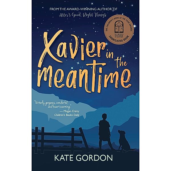 Xavier in the Meantime (Aster's Good, Right Things) / Aster's Good, Right Things, Kate Gordon