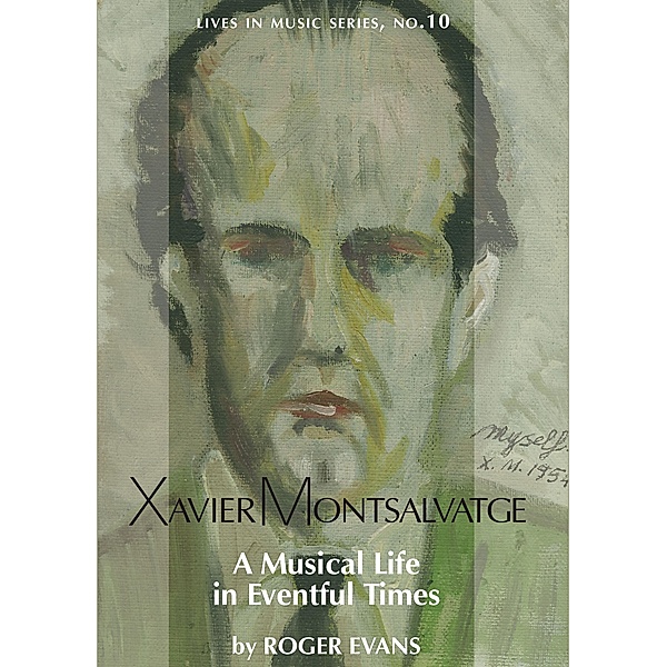Xavier Montsalvatge / Lives in Music Bd.10, Roger Evans, Southern Music