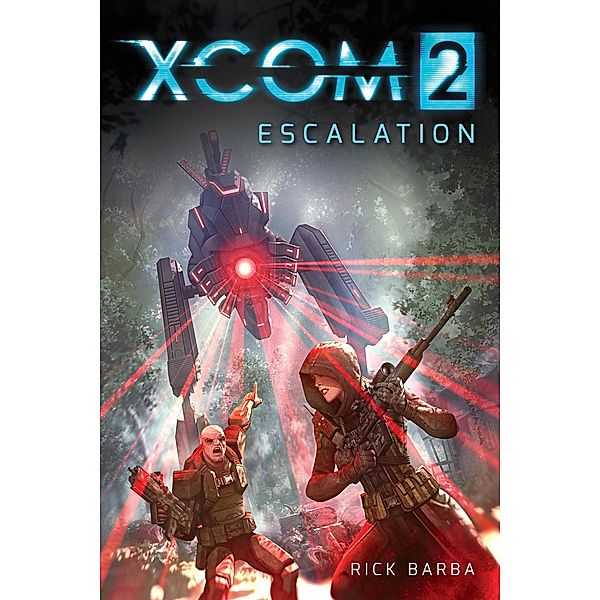 XCOM 2: Escalation / XCOM 2, Rick Barba