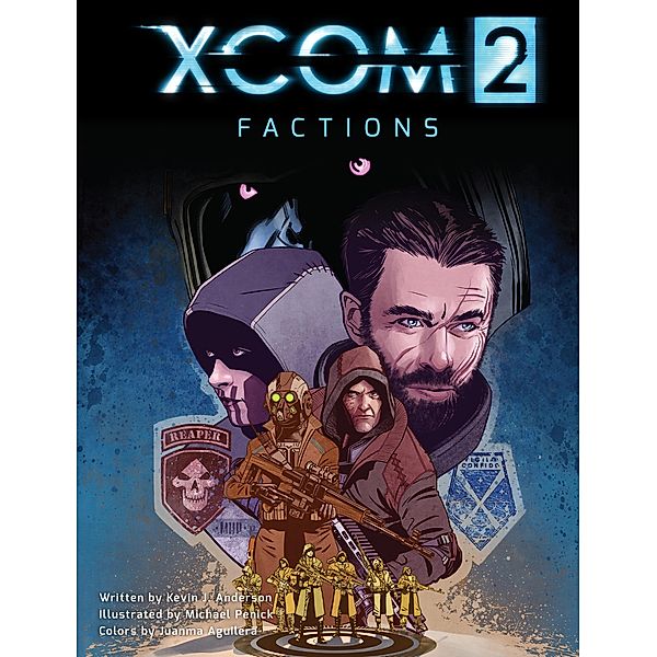 XCOM 2: Factions / XCOM 2, Kevin J. Anderson