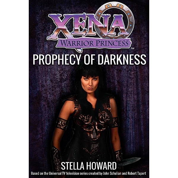 Xena Warrior Princess: Prophecy of Darkness / Xena: Warrior Princess, Stella Howard