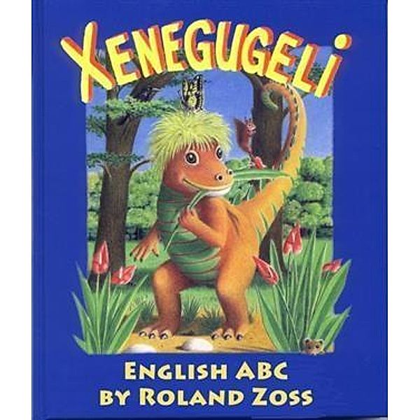 Xenegugeli English ABC, Roland Zoss