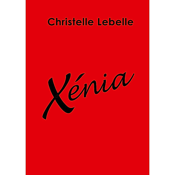 Xénia, Christelle Lebelle