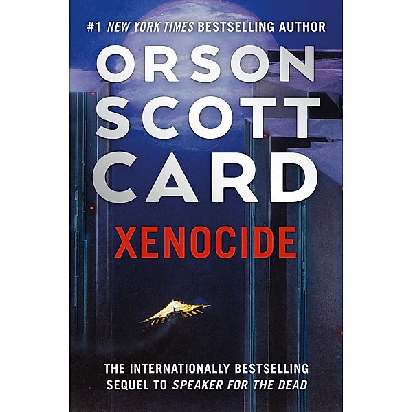 Xenocide / The Ender Saga Bd.3, Orson Scott Card