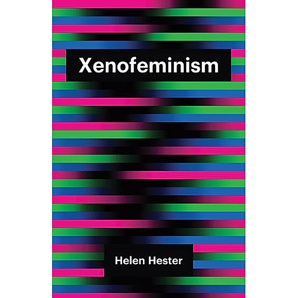 Xenofeminism, Helen Hester