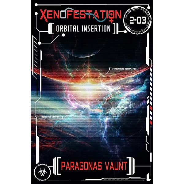 Xenofestation 2-03 - Orbital Insertion / Xenofestation, Paragonas Vaunt