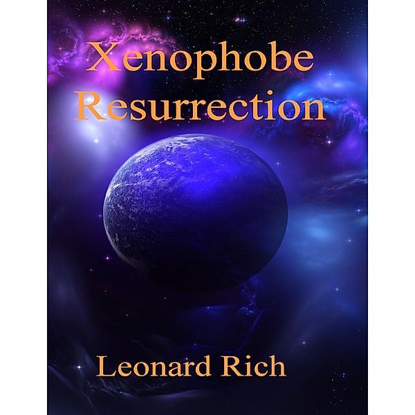 Xenophobe Resurrection, Leonard Rich