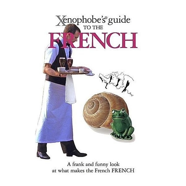 Xenophobe's Guide to the French, Nick Yapp, Michel Syrett