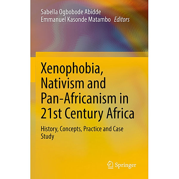 Xenophobia, Nativism and Pan-Africanism in 21st Century Africa