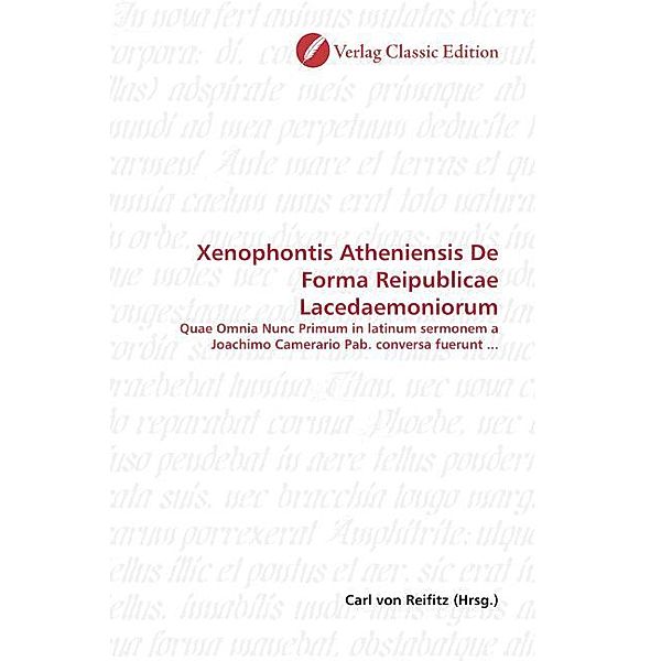 Xenophontis Atheniensis De Forma Reipublicae Lacedaemoniorum