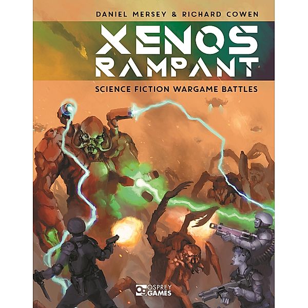 Xenos Rampant / Osprey Games, Daniel Mersey, Richard Cowen