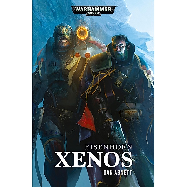 Xenos / Warhammer 40,000: Eisenhorn Bd.1, Dan Abnett