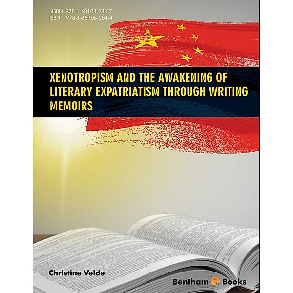 Xenotropism and the Awakening of Literary Expatriatism through Writing Memoirs, Christine Velde