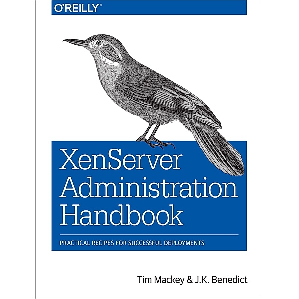 XenServer Administration Handbook, Tim Mackey