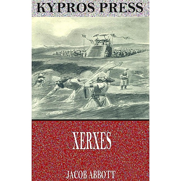 Xerxes, Jacob Abbott