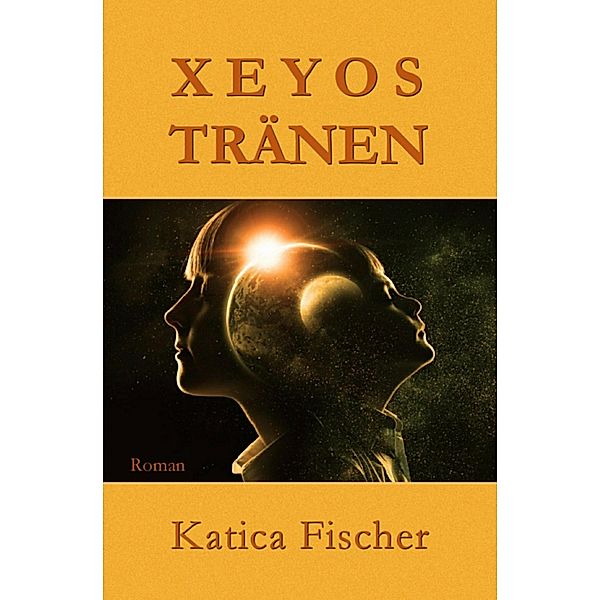 Xeyos Tränen, Katica Fischer