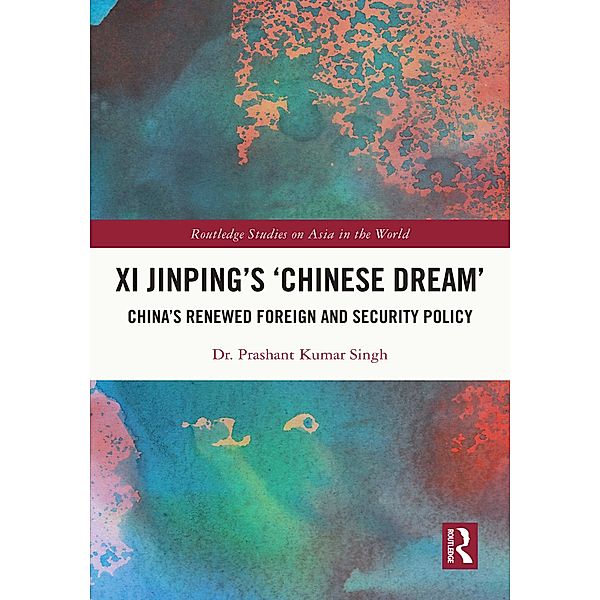 Xi Jinping's 'Chinese Dream', Prashant Kumar Singh