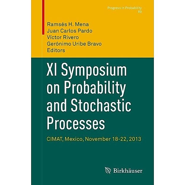 XI Symposium on Probability and Stochastic Processes / Progress in Probability Bd.69