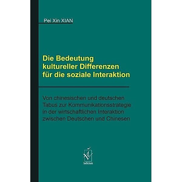 Xian, P: Bedeutung kultureller Differenzen für die soziale I, Pei Xin Xian