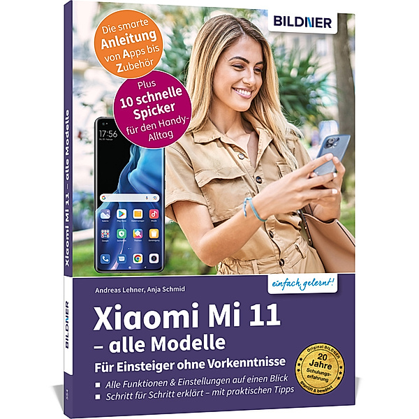 Xiaomi Mi 11 - alle Modelle - Für Einsteiger ohne Vorkenntnisse, Anja Schmid, Andreas Lehner